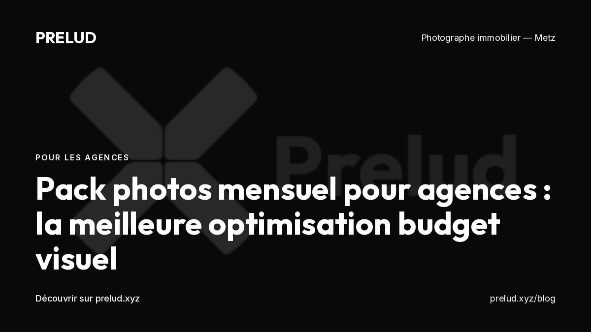 Pack photos mensuel pour agences immobilières
